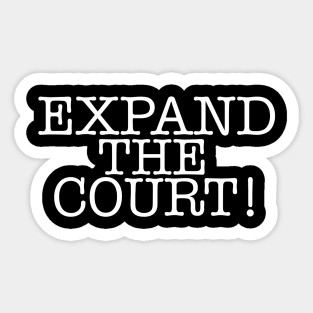 EXPAND THE COURT! Sticker